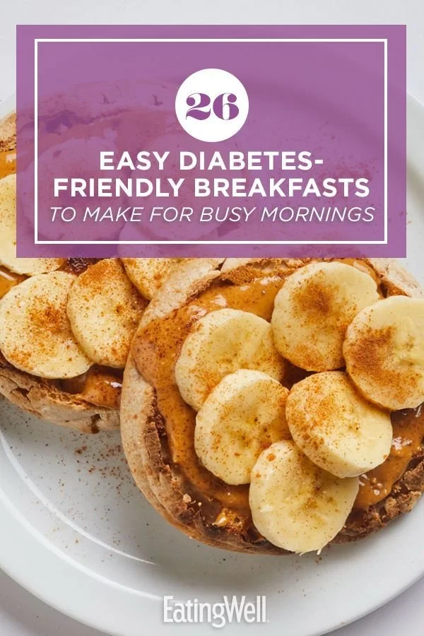 26 Easy Diabetes-Friendly Breakfast Recipes to Make for Busy Mornings